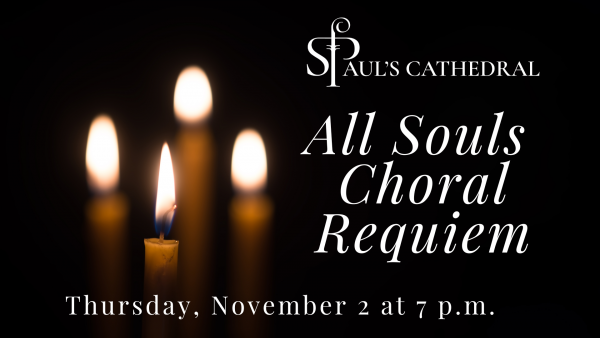 All Souls Requiem Mass - Thursday, November 2, 2023 7pm
