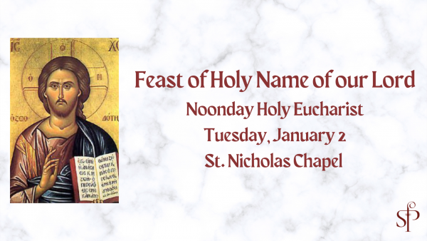 The Feast of The Holy Name of Our Lord - Noonday Eucharist