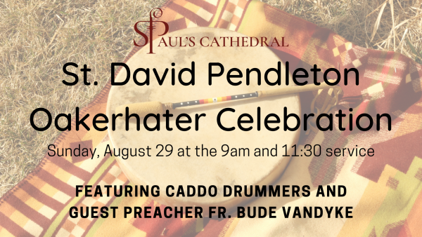 Saint David Pendleton Oakerhater Sunday - September 29